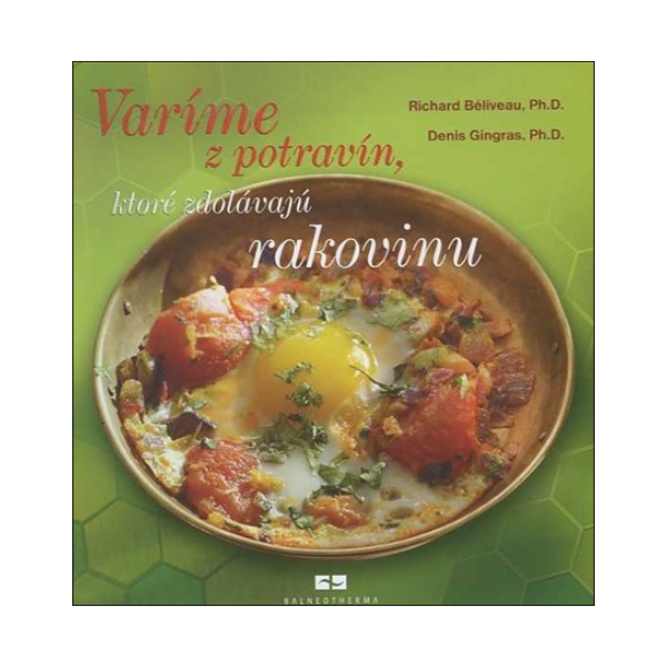 Varíme z potravín, ktoré zdolávajú rakovinu
