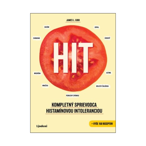 HIT. Kompletný sprievodca histamínovou intoleranciou