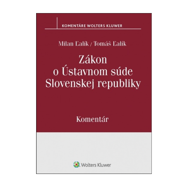 Zákon o Ústavnom súde Slovenskej republiky. Komentár