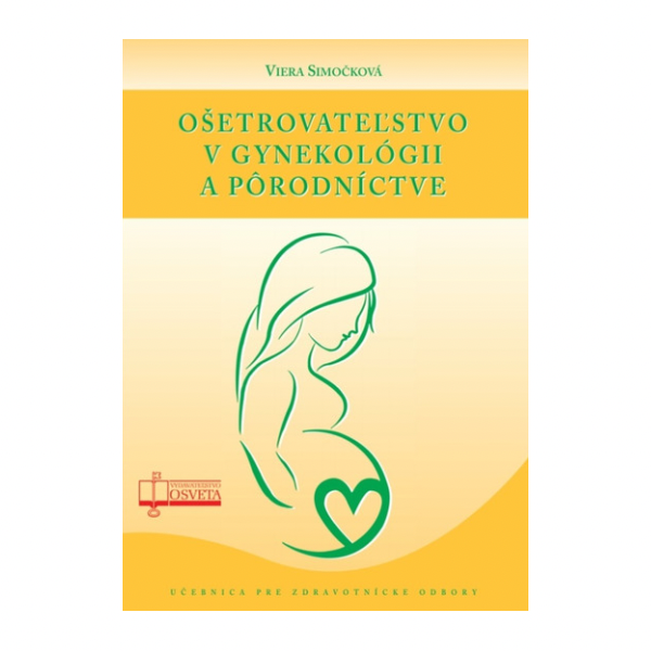Ošetrovateľstvo v gynekológii a pôrodníctve