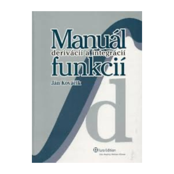 Manuál derivácií a integrácií funkcií