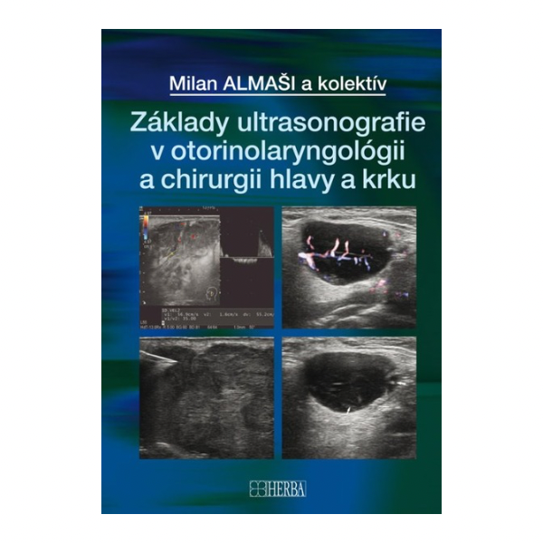 Základy ultrasonografie v otorinolaryngológii a chirurgii hlavy a krku