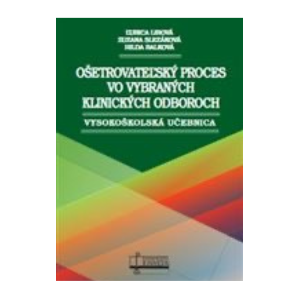 Ošetrovateľský proces vo vybraných klinických odboroch