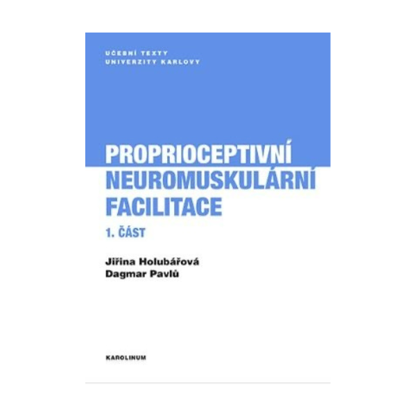 Proprioceptivní neuromuskulární facilitace 1. část