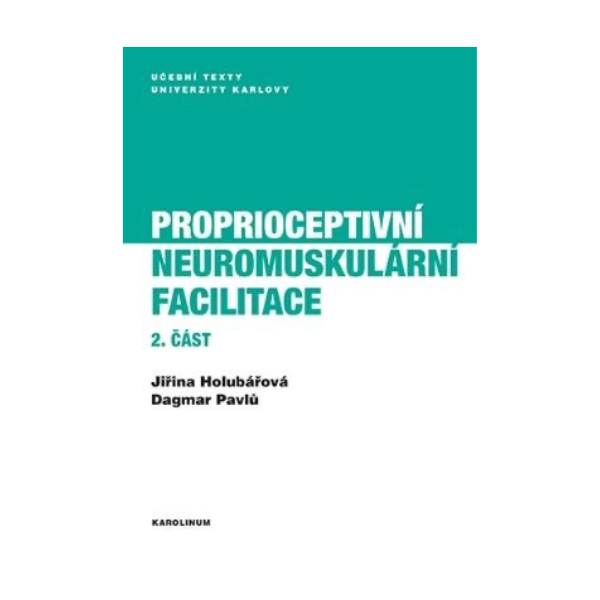 Proprioceptivní neuromuskulární facilitace 2. část