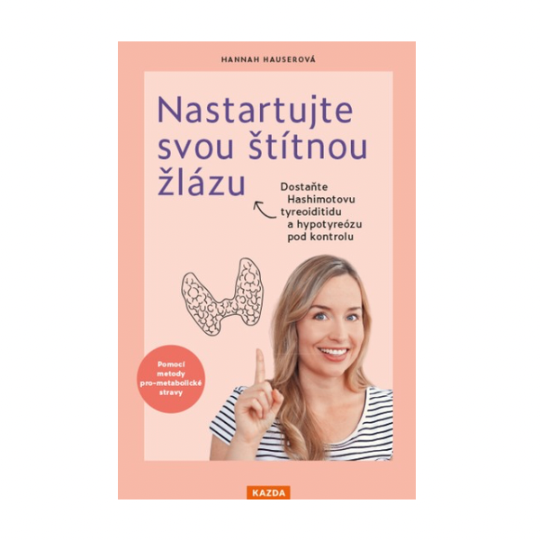 Nastartujte svou štítnou žlázu
