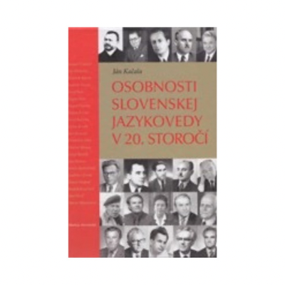 Osobnosti slovenskej jazykovedy v 20. storočí