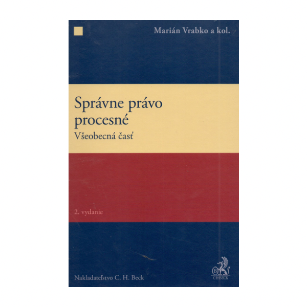 Správne právo procesné. Všeobecná časť, 2.vydanie