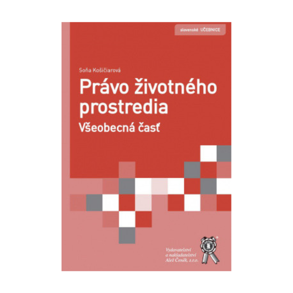 Právo životného prostredia. Všeobecná časť